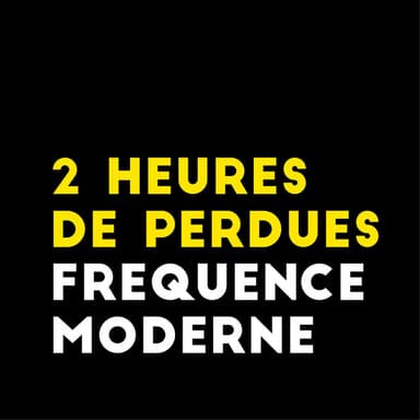 2 Heures De Perdues podcast cover art