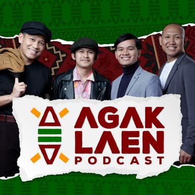 AGAK LAEN! podcast cover art
