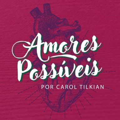 Amores Possíveis podcast cover art