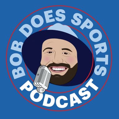 Bob Does Sports Podcast podcast cover art