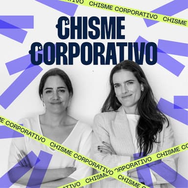 Chisme Corporativo podcast cover art