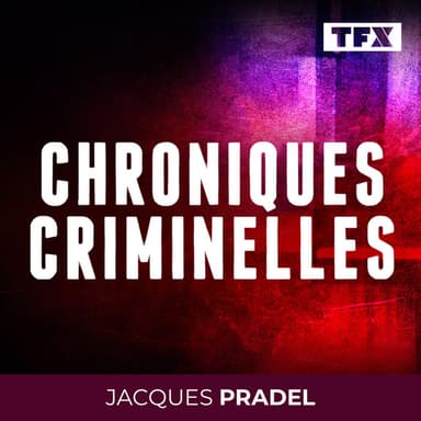 CHRONIQUES CRIMINELLES podcast cover art