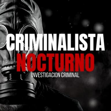 CRIMINALISTA NOCTURNO podcast cover art