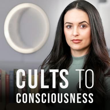 Cults to Consciousness podcast cover art