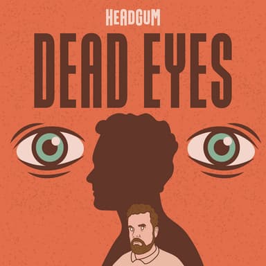 Dead Eyes podcast cover art