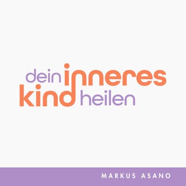 Dein Inneres Kind heilen 💜 podcast cover art