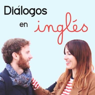 Diálogos en inglés podcast cover art