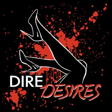 Dire Desires podcast cover art