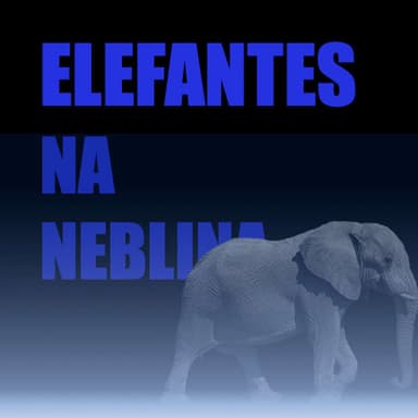 Elefantes na Neblina podcast cover art