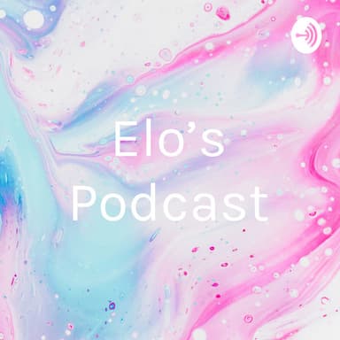 Elo's Podcast podcast cover art