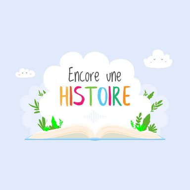 Encore une histoire podcast cover art