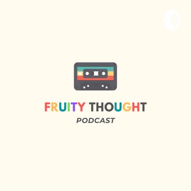 Fruity Thot podcast cover art