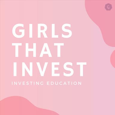 Girls That Invest podcast cover art
