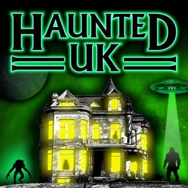 Haunted UK Podcast podcast cover art