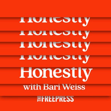 Honestly with Bari Weiss podcast cover art