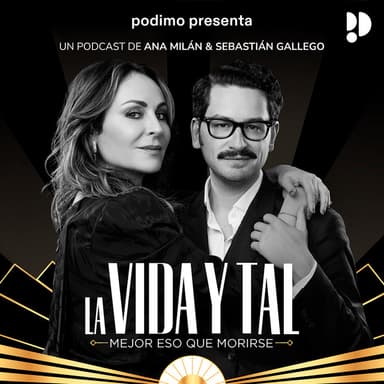 La Vida y Tal podcast cover art
