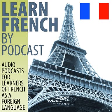 Learn French by Podcast podcast cover art