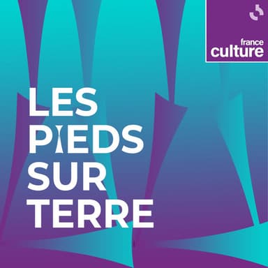 Les Pieds sur terre podcast cover art