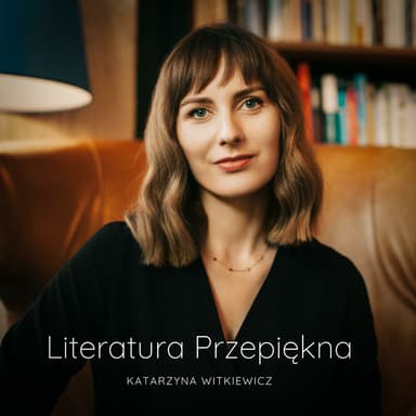 Literatura Przepiękna podcast cover art