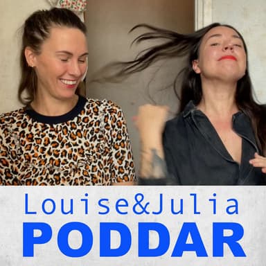 Louise och Julia poddar podcast cover art