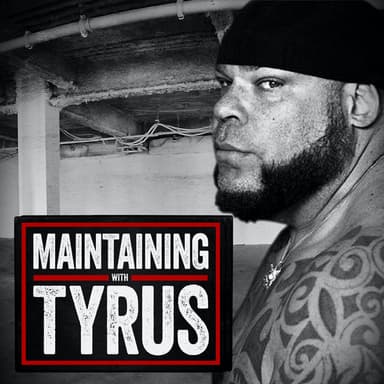 Maintaining with Tyrus podcast cover art