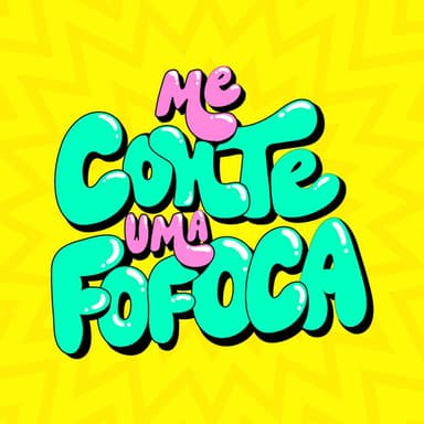 Me conte uma fofoca podcast cover art