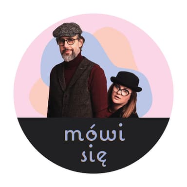MÓWI SIĘ podcast cover art