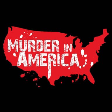 Murder In America podcast cover art