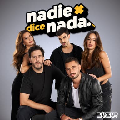 NADIE DICE NADA  podcast cover art