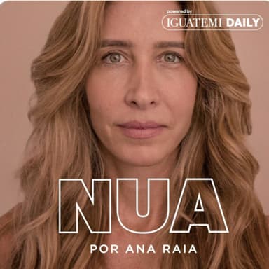 NUA por Ana Raia podcast cover art