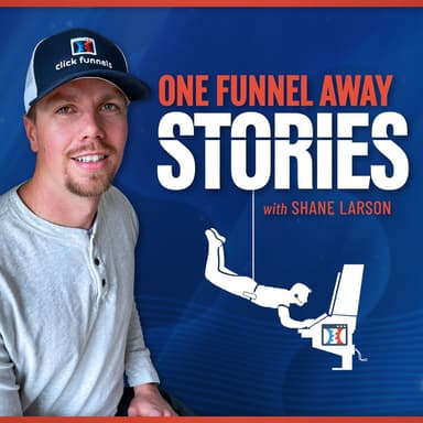 One Funnel Away: Stories podcast cover art