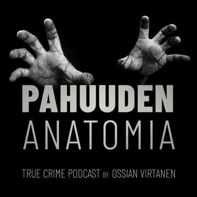 Pahuuden anatomia podcast cover art