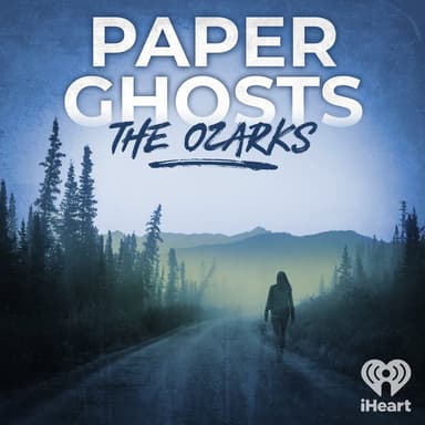 Paper Ghosts: The Ozarks podcast cover art