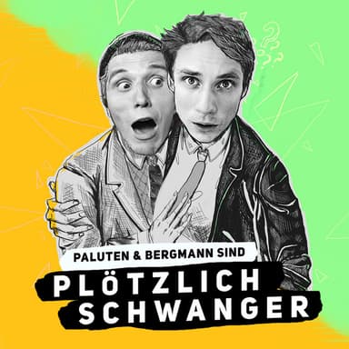 PLÖTZLICH SCHWANGER podcast cover art
