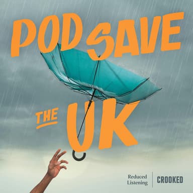 Pod Save the UK podcast cover art