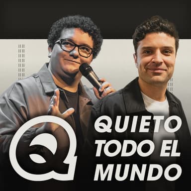 Quieto todo el mundo podcast cover art
