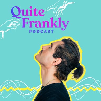 Quite Frankly podcast cover art