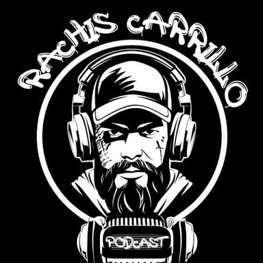 Rachis Carrillo podcast cover art