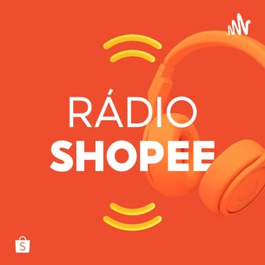 Rádio Shopee podcast cover art
