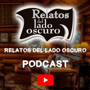 Relatos del lado oscuro podcast cover art