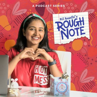 RJ Ananthi's Rough Note podcast cover art