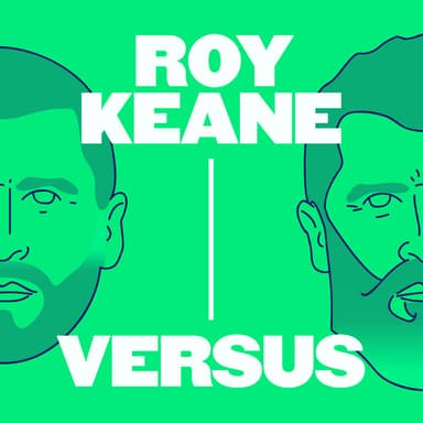 Roy Keane Versus podcast cover art
