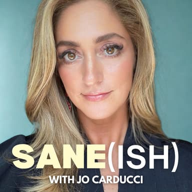 Sane(ish) with Jo Carducci podcast cover art