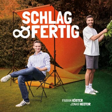 SCHLAG UND FERTIG podcast cover art