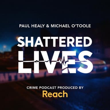 Shattered Lives podcast cover art
