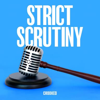Strict Scrutiny podcast cover art