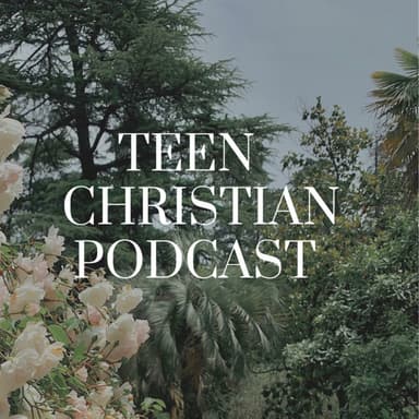Teen Christian Podcast  podcast cover art