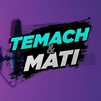 Temach y Mati podcast cover art
