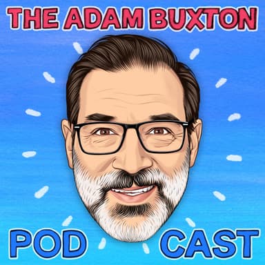 THE ADAM BUXTON PODCAST podcast cover art