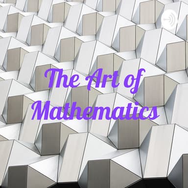 The Art of Mathematics podcast cover art